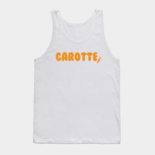 Carotte - for carrot lovers and francophiles Tank Top